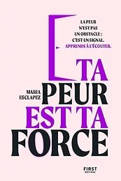 Ta peur est ta force