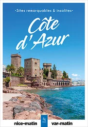 Côte d'Azur - Sites remarquables et insolites