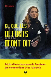 Ce que les défunts m'ont dit