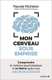 Mon cerveau sous emprise