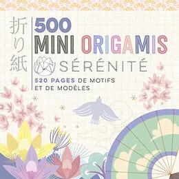 500 mini origamis - Sérénité