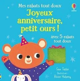 Joyeux anniversaire, petit ours ! - Mes rabats tout doux - Dès 6 mois