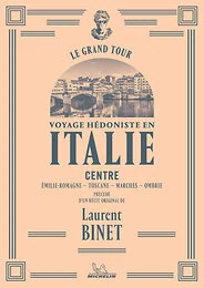 Le Grand Tour - Italie Centre