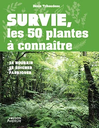 Survie : les 50 plantes à connaître