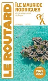 Guide du Routard Île Maurice et Rodrigues 2027/28