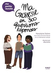 Ma grossesse en 300 questions/réponses