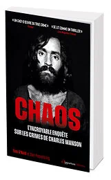 Chaos : L'incroyable enquête sur les crimes de Charles Manson