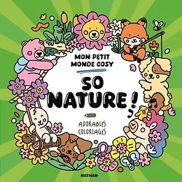 So nature ! Mon petit monde cosy