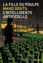 La Fille du Poulpe Tome 16 L’intelligente artificielle