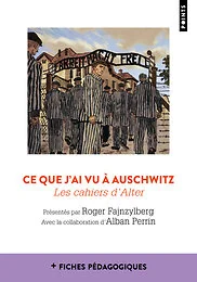 Ce que j'ai vu à Auschwitz