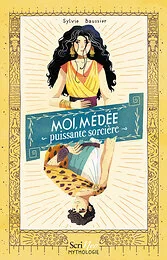 Moi, Médée, puissante sorcière
