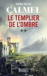 Le Templier de l'ombre - Tome 2