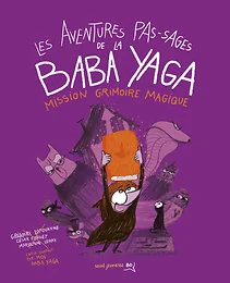 Les Aventures pas-sages de la Baba Yaga