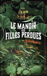 Le manoir des filles perdues