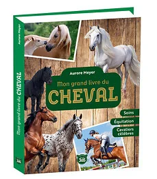 Mon grand livre du cheval