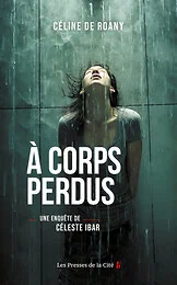 A corps perdus