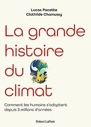 La grande histoire du climat