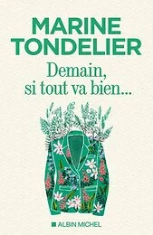 Demain, si tout va bien...