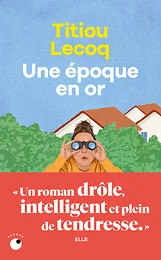 Une époque en or