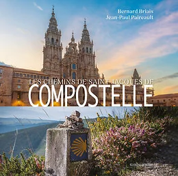 Les Chemins de Saint-Jacques de Compostelle