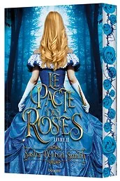 Le pacte des roses, Tome 01