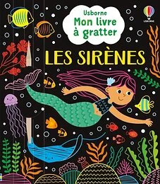 Les sirènes - Mon livre à gratter - dès 6 ans