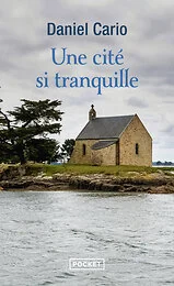 Une cité si tranquille