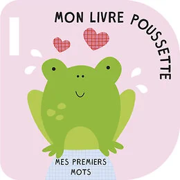 Mes premiers mots - Mon livre poussette