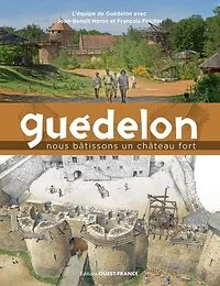 Guédelon, Nous bâtissons un château fort