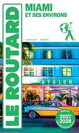 Guide du Routard Miami 2027/28