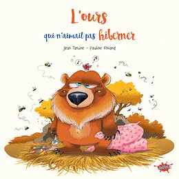 L'Ours qui n'aimait pas hiberner