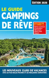 Guide Campings de Rêve 2026