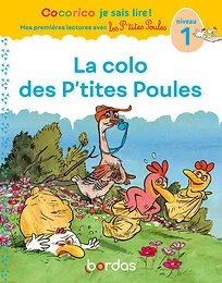 Cocorico Je sais lire ! 1res lectures avec les P'tites Poules - La colo des P'tites Poules