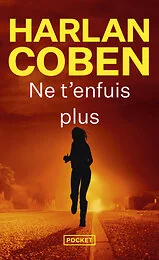 Ne t'enfuis plus