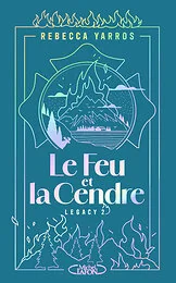 Legacy - Tome 2 Le Feu et la cendre