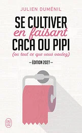 Se cultiver en faisant caca ou pipi