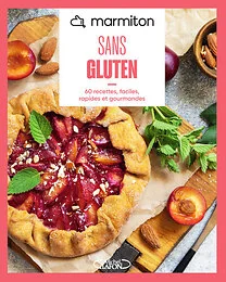 MARMITON - Sans gluten - Nouvelle édition - 60 recettes, faciles, rapides et gourmandes
