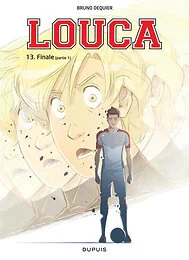 Louca - Tome 13 - Finale (Partie 1)