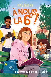 A nous la 6e ! - tome 2 - Le Journal du collège