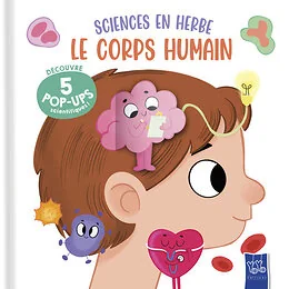Le corps humain - Sciences en herbe