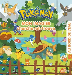 Pokémon - Mon imagier cherche-et-trouve - Au bord de l'eau
