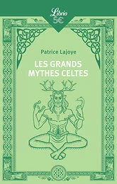 Les Grands Mythes celtes