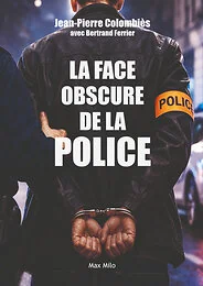 La face obscure de la Police