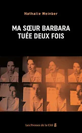 Ma soeur Barbara, tuée deux fois