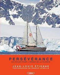 Persévérance - Un voilier pour l'avenir de la planète