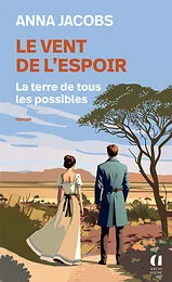 Le vent de l'espoir - Tome 2 La terre de tous les possibles