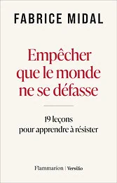 Empêcher que le monde ne se défasse