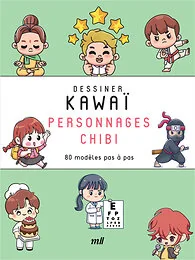 Dessiner kawaï - Personnages chibi