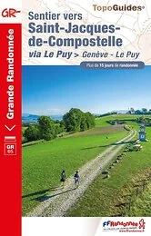 Sentier vers Saint-Jacques-de-Compostelle : Genève - Le Puy