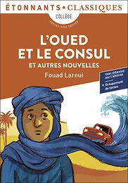 L'Oued et le Consul et autres nouvelles